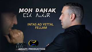 MOH DAHAK - INTAS AD YETTAL FELLAM - Lyric Vidéo