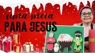 Uma Meia Para Jesus - História de Natal.