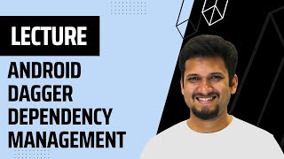 Android Dagger Dependancy Management