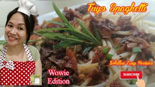 Tuyo Pasta | Wowie Edition | Schilla's Easy Recipes