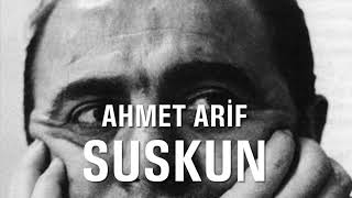 Suskun | Ahmet Arif