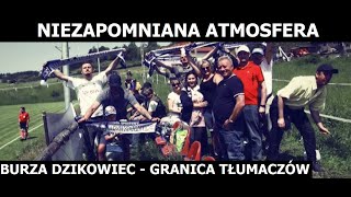 NIEDZIELA NA SPORTOWO w DZIKOWCU - A-KLASA - BURZA DZIKOWIEC - GRANICA TŁUMACZÓW - SKRÓT MECZU ᴴᴰ