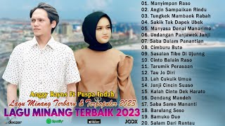 Lagu Minang Terpopuler 2023 ~ Kumpulan Lagu Minang Terbaik dan Terbaru  ~ Enak Didengar Saat Santai