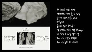 키(KEY) - Hate that... (Feat. 태연(TAEYEON)) | 가사포함[Lyrics]