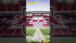 RB Leipzig: The New Titans of German Football #short #soccer #football