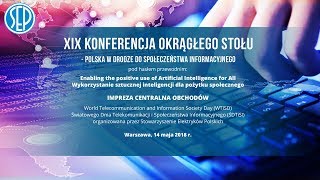 XIX KONFERENCJA OKRĄGŁEGO STOŁU  - POLSKA W DRODZE DO SPOŁECZEŃSTWA INFORMACYJNEGO