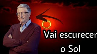 Bill Gates quer "escurecer o Sol"!