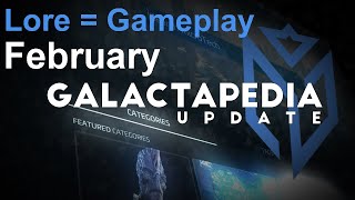 February 2023 Galactapedia Update | Lore = Gameplay Episode 10