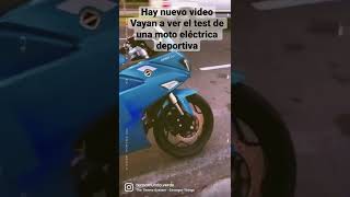 Vayan a ver mi nuevo video sobre una moto eléctrica deportiva 😊