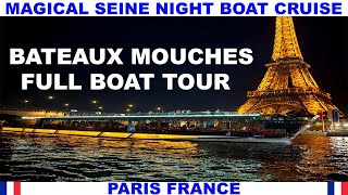 BATEAUX MOUCHES MAGICAL EVENING BOAT CRUISE ON THE SEINE RIVER IN PARIS - A GREAT WAY TO SEE PARIS