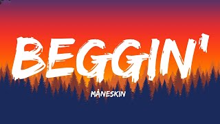 Måneskin - Beggin' (Lyrics)"I'm beggin', beggin' you" [TikTok Song]