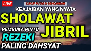 PUTAR SEKARANG! SHOLAWAT JIBRIL MERDU, SHOLAWAT NABI MUHAMMAD SAW, HUTANG JADI LUNAS REZEKI MELIMPAH