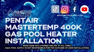 Simple Step by Step DIY Pentair MasterTemp 400k Installation Guide