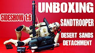 Unboxing Sideshow 1 6 Desert Sand Detachment