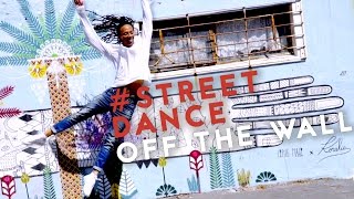 OFF THE WALL - STREET DANCING IN SOUTH AFRICA