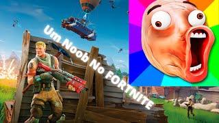 Um Noob no Fortnite!!