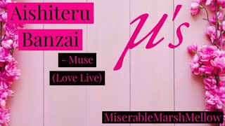 Aishiteru Banzai - Muse (Love Live) | Cover By - MiserableMarshMellow