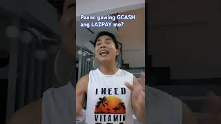 Paano gawing GCASH ang LAZPAY mo? #almonterotutorial #lazpay