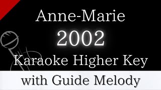 【Karaoke Instrumental】2002 / Anne-Mari【Higher Key】【With Guide Meolody】　