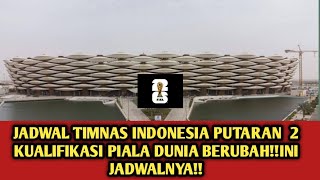 JADWAL BERUBAH KUALIFIKASI PIALA DUNIA 2026 TIMNAS INDONESIA BERUBAH!!!