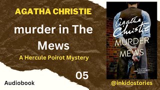 5 - Murder in the Mews by Agatha Christie ( Poirot )