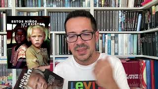 Estos niños no existen - Reseña Alberto Cerezuela