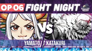 Yamato vs Katakuri : One Piece Card Game : OP06 Match