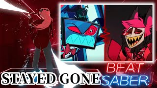 【Beat Saber】Stayed Gone / Hazbin Hotel 【ビートセイバー】