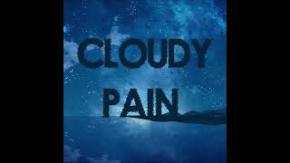 Cloudy Pain prod  Strong Maurice