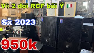 Về 2 đôi RCF bãi Ý model mới nhất 2023 giá 950k, chất âm tuyệt vời, xả 1 đôi Bose 301 | 0888915888