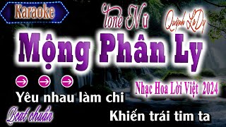 Mộng Phân Ly | Karaoke Tone Nữ |Quỳnh LaDy |2024|