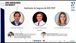 URO-ONCOLOGIA EM DEBATE - Atualizações do Congresso da ASCO 2022