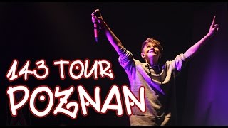 143 Tour - Poznan - Poland