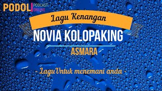 ASMARA - Novia Kolopaking ( Lirik )