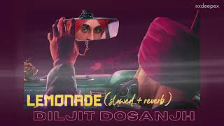 lemonade -- diljit dosanjh ( slowed + reverb )