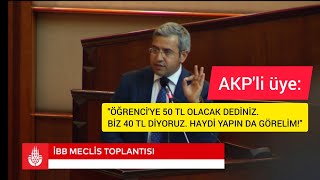 AKP'li Gürbüz: "Öğrenciye 50 dediniz biz 40 diyoruz. Haydi yapın da görelim!"