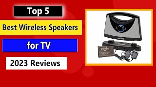 Top 5 Best Wireless Speakers for TV 2023