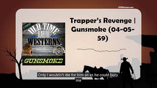 Trapper’s Revenge | Gunsmoke (04-05-59)