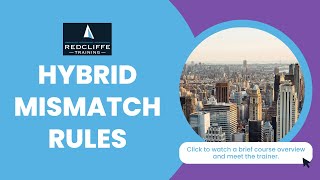 Hybrid Mismatch Rules Online Course | Redcliffe Training