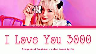 Choyeon - "I Love You 300" [color coded lyrics]