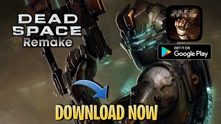 Dead Space Remake Download Tutorial + Gameplay  On Android - Realistic Graphics -