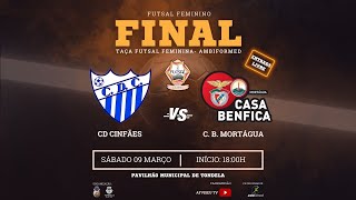 FINAL TAÇA FUTSAL FEMININO - AMBIFORMED | CD Cinfães x CB Mortágua