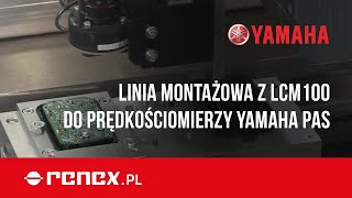 Linia montażowa wykorzystująca LCM100 do prędkościomierzy zainstalowanych na YAMAHA PAS