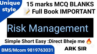 Lec1 2024 🔥 Univerisity marks15Mcq True/False Risk Management Finance  tybms sem 5 ARK sir