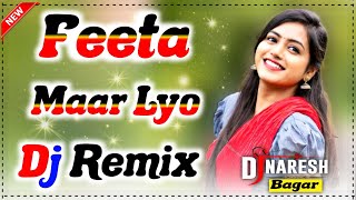 Feeta Maar Lyo Dj Remix Kanishka Sharma Ruchika Jangid New Haryanvi 2022 Dj Naresh Bagar