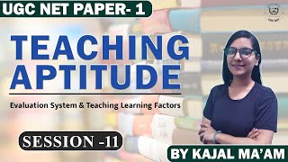 Teaching Aptitude : Evaluation System and Teaching Learning Factors II UGC NET Paper- 1 II