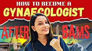 GYNAECOLOGY AFTER BAMS? 🩺💸C-section,career options, salary, pg & many more