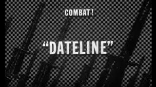 COMBAT! s.3-ep.23 『特派員救出 / Dateline』