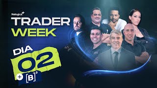 Dia 2 - TRADER WEEK - O Maior evento online de traders do BRASIL!