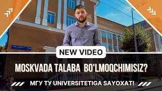 Moskvada talaba bo'lmoqchimisiz? || МГУ ТУ universitetiga sayoxat!